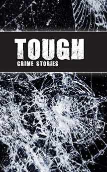 9780692166543-0692166548-Tough: Crime Stories