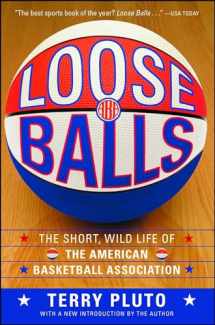 9781416540618-141654061X-Loose Balls: The Short, Wild Life of the American Basketball Association