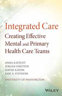 9781118900024-1118900022-Integrated Care: Creating Effective Mental and Primary Health Care Teams