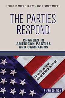9780367097523-0367097524-The Parties Respond: Changes in American Parties and Campaigns (Transforming American Politics)