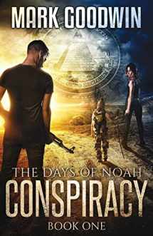 9781500725587-1500725587-The Days of Noah: Book One: Conspiracy
