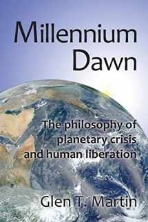 9780975355510-0975355511-Millennium Dawn. the Philosophy of Planetary Crisis and Human Liberation