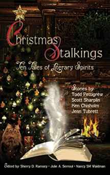 9780993632525-0993632521-Christmas Stalkings: Ten Tales of Literary Spirits