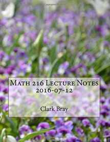 9781535261111-1535261110-Math 216 Lecture Notes, 2016-07-12
