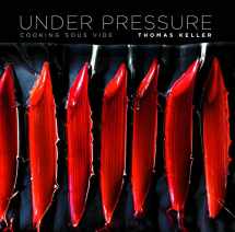 9781579653514-1579653510-Under Pressure: Cooking Sous Vide (The Thomas Keller Library)