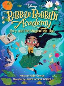 9781368057394-136805739X-Disney Bibbidi Bobbidi Academy #1: Rory and the Magical MixUps