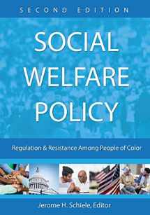 9781516539260-1516539265-Social Welfare Policy: Regulation and Resistance Among People of Color