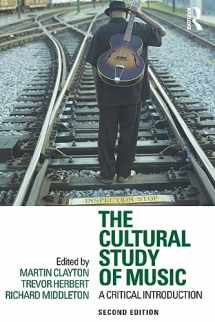 9780415881913-0415881919-The Cultural Study of Music