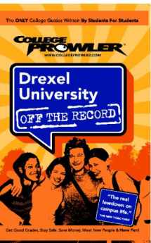 9781427400543-1427400547-Drexel University - College Prowler Guide (Off the Record)