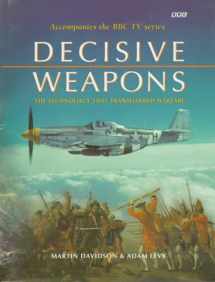 9780563387688-0563387688-Decisive Weapons: The Technology That Transformed Warfare