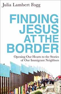 9781587434303-158743430X-Finding Jesus at the Border