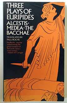 9780393043822-0393043827-Three Plays of Euripides: Alcestis, Medea, The Bacchae