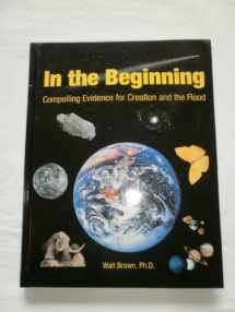 9781878026088-1878026089-In the Beginning: Compelling Evidence for Creation and the Flood (7th Edition)