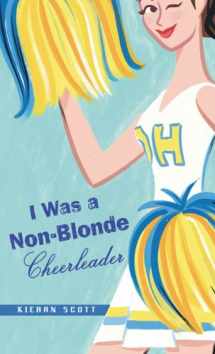 9780142406410-0142406414-I Was a Non-Blonde Cheerleader