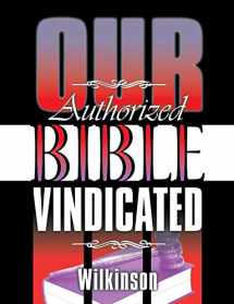 9781479604326-1479604321-Our Authorized Bible Vindicated