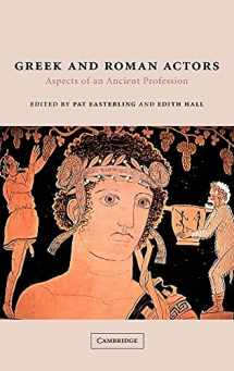 9780521651400-0521651409-Greek and Roman Actors: Aspects of an Ancient Profession