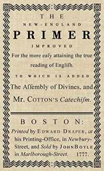 9781947844346-1947844342-The New-England Primer: The Original 1777 Edition