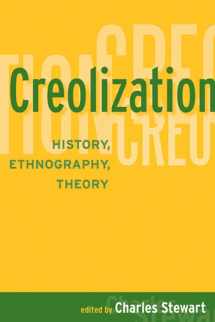 9781598742787-1598742787-Creolization: History, Ethnography, Theory