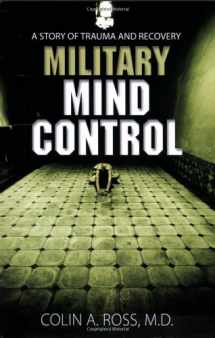 9780976550891-097655089X-Military Mind Control: A Story of Trauma and Recovery