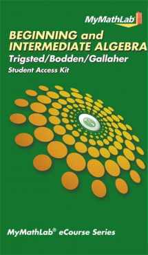 9780321786166-0321786165-MyLab Math eCourse for Trigsted/Bodden/Gallaher Beginning & Intermediate Algebra--Access Card--PLUS Guided Notebook (Trigsted MyLab Math Series)