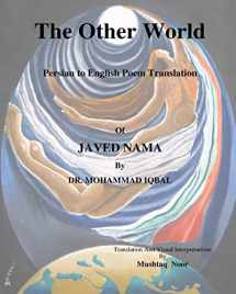 9781500859770-150085977X-The Other World: First Persian to English Poetry Translation of Iqbal's Javed Nama