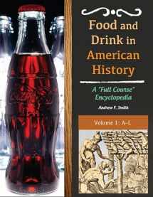 9781610692328-1610692322-Food and Drink in American History: A "Full Course" Encyclopedia [3 volumes]