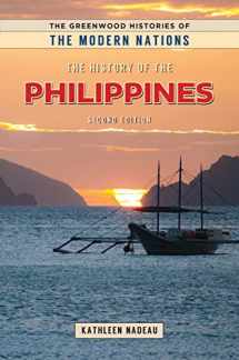 9781440873584-1440873585-The History of the Philippines (The Greenwood Histories of the Modern Nations)