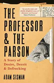 9781788162111-1788162110-The Professor and the Parson: A Story of Desire, Deceit and Defrocking