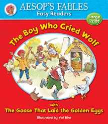 9781841359571-1841359572-The Boy Who Cried Wolf: with The Goose That Laid the Golden Eggs (Aesop's Fables Easy Readers)