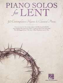 9781495097195-1495097196-Piano Solos for Lent: 30 Contemplative Hymns & Classical Piano