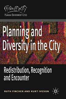 9781403938107-1403938105-Planning and Diversity in the City: Redistribution, Recognition and Encounter (Planning, Environment, Cities, 20)