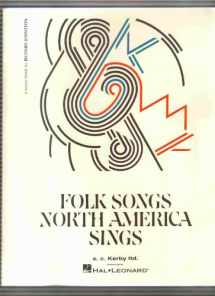 9780969183709-0969183704-Folk Songs North America Sings