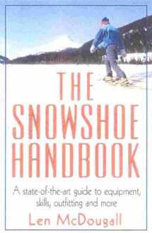 9781580800839-1580800831-The Snowshoe Handbook