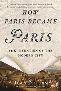 9781620407684-162040768X-How Paris Became Paris: The Invention of the Modern City