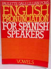 9780132813129-0132813122-English Pronunciation for Spanish Speakers: Vowels