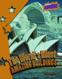 9781410925275-1410925277-The World's Most Amazing Buildings (Atomic)