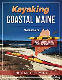 9781948494496-1948494493-Kayaking Coastal Maine: Mount Desert Island/Acadia National Park - Volume 3