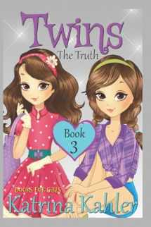 9781544062129-1544062125-Books for Girls - TWINS : Book 3: The Truth
