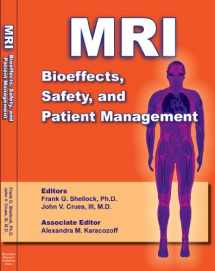 9780989163200-0989163202-MRI: Bioeffects, Safety and Patient Management