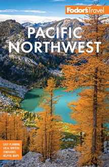 9781640973046-1640973044-Fodor's Pacific Northwest: Portland, Seattle, Vancouver, & the Best of Oregon and Washington (Full-color Travel Guide)