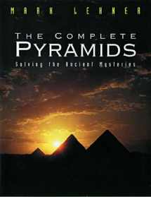 9780500050842-0500050848-The Complete Pyramids: Solving the Ancient Mysteries