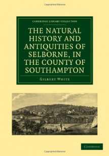 9781108138369-1108138365-The Natural History and Antiquities of Selborne, in the County of Southampton (Cambridge Library Collection - Zoology)