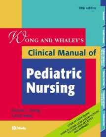 9780323009799-0323009794-Wong & Whaley's Clinical Manual of Pediatric Nursing