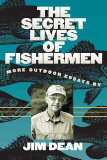 9780807872178-0807872172-The Secret Lives of Fishermen: More Outdoor Essays