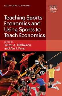 9781800884175-1800884176-Teaching Sports Economics and Using Sports to Teach Economics (Elgar Guides to Teaching)