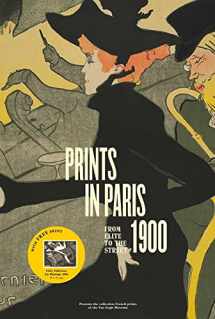 9780300229134-0300229135-Prints in Paris, 1900: From Elite to the Street