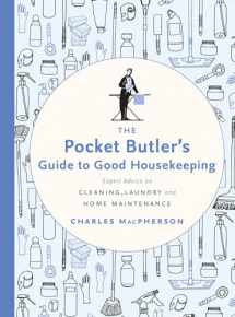 9780147530882-0147530881-The Pocket Butler's Guide to Good Housekeeping: Expert Advice on Cleaning, Laundry and Home Maintenance