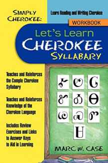 9781477241585-1477241582-Simply Cherokee: Let's Learn Cherokee: Syllabary