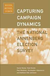 9780195165043-0195165047-Capturing Campaign Dynamics: The National Annenberg Election Survey: Design, Method and Dataincludes CD-ROM