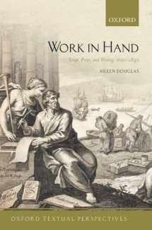 9780198789192-019878919X-Work in Hand: Script, Print, and Writing, 1690-1840 (Oxford Textual Perspectives)